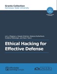 Ethical Hacking for Effective Defense by Lei Li, Zhigang Li, Hossain Shahriar, Rebecca H. Rutherfoord, Svetana Peltsverger, and Dawn Tatum