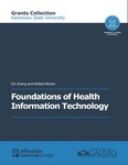 Foundations of Health Information Technology (KSU) by Chi Zhang and Robert Brown