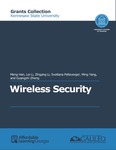 Wireless Security (KSU) by Meng Han, Lei Li, Zhigang Li, Svetana Peltsverger, Ming Yang, and Guangzhi Zheng
