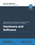 Hardware and Software (KSU) by Rebecca Rutherfoord, Dawn Tatum, Susan VandeVen, Richard Halstead-Nussloch, James Rutherfoord, and Zhigang Li