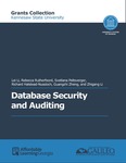 Database Security and Auditing (KSU) by Lei Li, Rebecca H. Rutherfoord, Svetana Peltsverger, Richard Halstead-Nussloch, Jack Zheng, and Zhigang Li