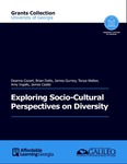 Exploring Socio-Cultural Perspectives on Diversity by Deanna Cozart, Brian Dotts, James Gurney, Tanya Walker, Amy Ingalls, and James Castle