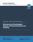 Behavioral and Psychological Aspects of Physical Education and Coaching by Charity Bryan, Jennifer Purcell, and Sandra Jones