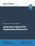 Laboratory Manual for Engineering Electronics by Sandip Das, Walter Thain, and Sheila Hill