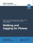 Walking and Jogging for Fitness by Scott Flynn, Lisa Jellum, Jonathan Howard, Althea Moser, David Mathis, Christin Collins, Sharryse Henderson, and Connie Watjen