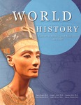 World History: Cultures, States, and Societies to 1500 by Eugene Berger, George Israel, Charlotte Miller, Brian Parkinson, Andrew Reeves, and Nadejda Williams