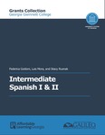 Intermediate Spanish I & II (GGC) by Federica Goldoni, Luis Mora, and Stacy Rusnak
