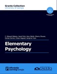 Elementary Psychology (University of Georgia) by C. Edward Watson, Janet Frick, Kacy Welsh, Sherry Clouser, Denise Domizi, Chase Hagood, and Jiangmei May Yuan