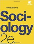 OpenStax Sociology 2e and Sociology Experiment Adoptions by Daniel Farr, Joel Crombez, Cristina Stephens, Linda Treiber, and William White
